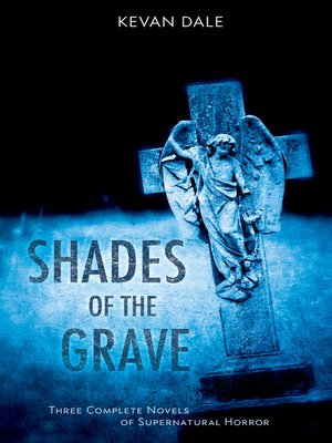cover image of Shades of the Grave